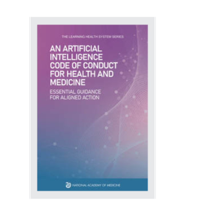 An Artificial Intelligence Code of Conduct for Health and Medicine: Essential Guidance for Aligned Action